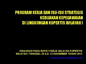 PROGRAM KERJA DAN ISUISU STRATEGIS KEBIJAKAN KEPEGAWAIAN DI