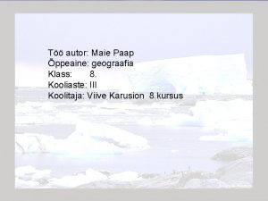 T autor Maie Paap ppeaine geograafia Klass 8