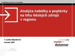 marketing research consulting Analza nabdky a poptvky na