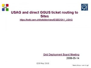 LCG USAG and direct GGUS ticket routing to