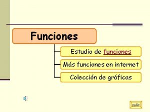 Funciones Estudio de funciones Ms funciones en internet