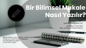 Bir Bilimsel Makale Nasl Yazlr Gleda Doan guledaduzyolgmail