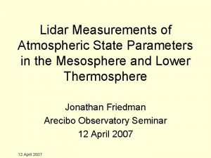 Lidar Measurements of Atmospheric State Parameters in the