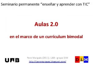 Seminario permanente ensear y aprender con TIC Aulas