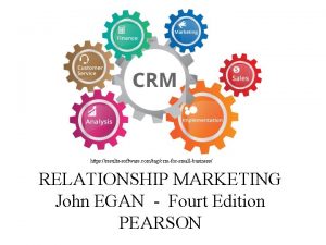 https resultssoftware comtagcrmforsmallbusiness RELATIONSHIP MARKETING John EGAN Fourt