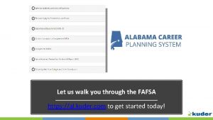 Let us walk you through the FAFSA https