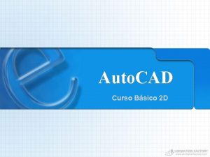 Auto CAD Curso Bsico 2 D Auto CAD