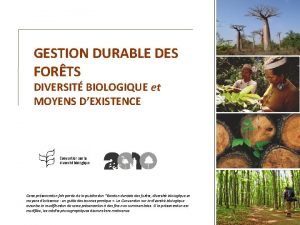 GESTION DURABLE DES FORTS DIVERSIT BIOLOGIQUE et MOYENS