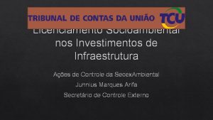 Licenciamento Socioambiental nos Investimentos de Infraestrutura Aes de