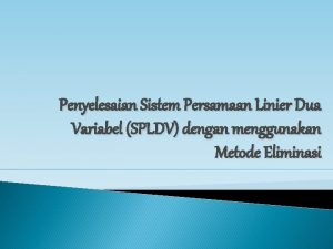 Penyelesaian Sistem Persamaan Linier Dua Variabel SPLDV dengan