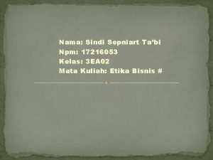 Nama Sindi Sepniart Tabi Npm 17216053 Kelas 3