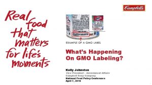 Whats Happening On GMO Labeling Kelly Johnston Vice