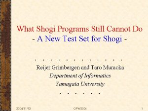 What Shogi Programs Still Cannot Do A New