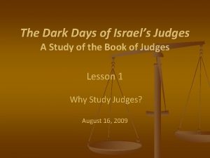 The Dark Days of Israels Judges A Study