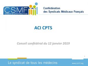 ACI CPTS Conseil confdral du 12 janvier 2019