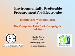 Environmentally Preferable Procurement for Electronics Health Care Without