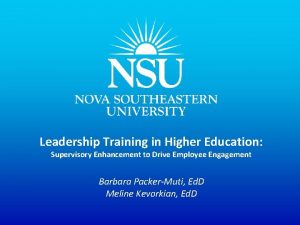 Leadership Training in Higher Education Supervisory Enhancement to