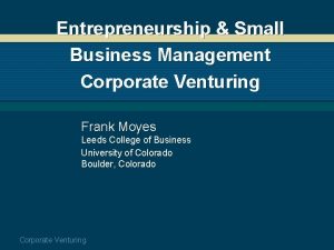 Entrepreneurship Small Business Management Corporate Venturing Frank Moyes