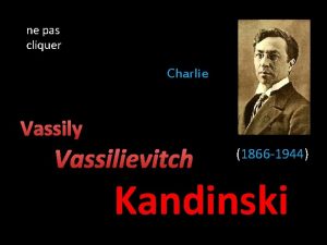 ne pas cliquer Charlie Vassily Vassilievitch 1866 1944