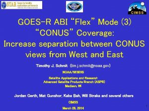 GOESR ABI Flex Mode 3 CONUS Coverage Increase