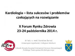 Kardiologia lista sukcesw i problemw czekajcych na rozwizanie