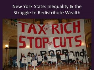 New York State Inequality the Struggle to Redistribute