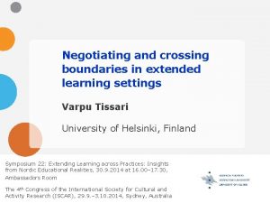 Negotiating and crossing boundaries in extended learning settings