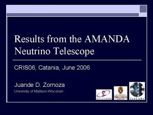 Results from the AMANDA Neutrino Telescope CRIS 06