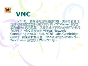 VNC MacWindows Solaris VNC Linux RPMs Debian packagesAcorn