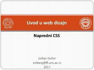 Uvod u web dizajn Napredni CSS Zoltan Geller