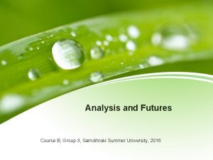 Analysis and Futures Course B Group 3 Samothraki