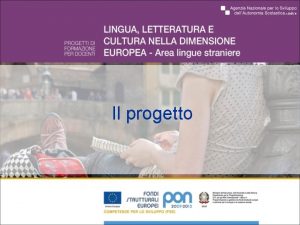 Il progetto Il progetto Di che cosa si