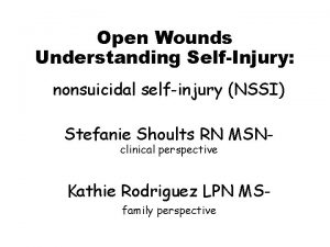 Open Wounds Understanding SelfInjury nonsuicidal selfinjury NSSI Stefanie