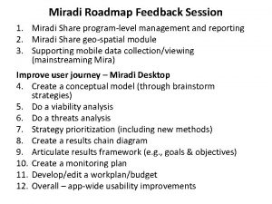 Miradi Roadmap Feedback Session 1 Miradi Share programlevel