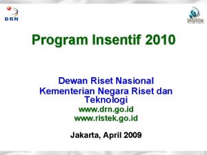 Program Insentif 2010 Dewan Riset Nasional Kementerian Negara