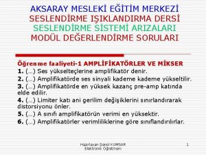 AKSARAY MESLEK ETM MERKEZ SESLENDRME IIKLANDIRMA DERS SESLENDRME