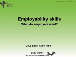 Employability skills What do employers want Clive Betts