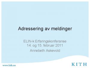 Adressering av meldinger ELINk Erfaringskonferanse 14 og 15