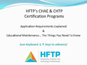 HFTPs CHAE CHTP Certification Programs Application Requirements Explained