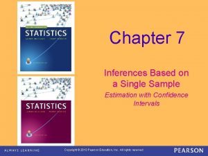 Chapter 7 Inferences Based on a Single Sample