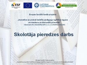 Eiropas Socil fonda projekts Inovatva un praks balstta