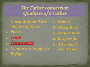 The Father connection Qualities of a Father 7
