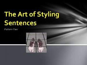 The Art of Styling Sentences Pattern Two Compound