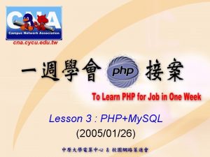 Lesson 3 PHPMy SQL 20050126 PHP Bible http