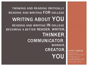 THINKING AND READING CRITICALLY READING AND WRITING FOR