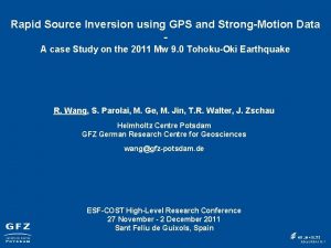 Rapid Source Inversion using GPS and StrongMotion Data