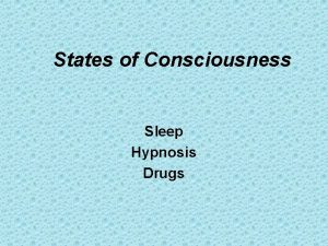 States of Consciousness Sleep Hypnosis Drugs Waking and