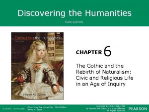 Discovering the Humanities THIRD EDITION CHAPTER 6 The