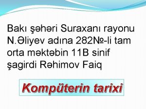 Bak hri Suraxan rayonu N liyev adna 282li