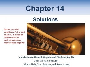 Chapter 14 Solutions Brass a solid solution of